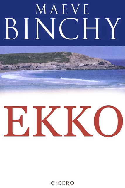 Ekko, Maeve Binchy