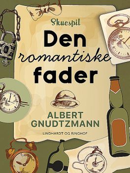 Den romantiske fader, Albert Gnudtzmann