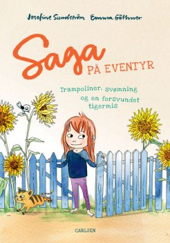 Saga på eventyr (1) – trampoliner, svømning og en forsvundet tigermis, Josefine Sundström