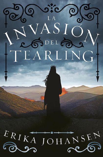 La invasión del Tearling (La Reina del Tearling 2) (Spanish Edition), Erika Johansen