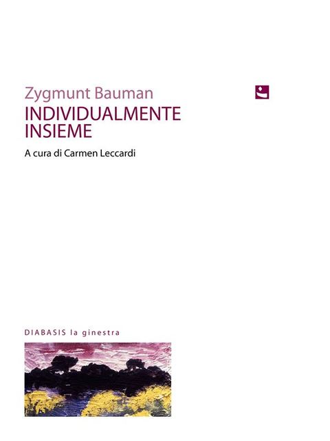 Individualmente Insieme, Zygmunt Bauman