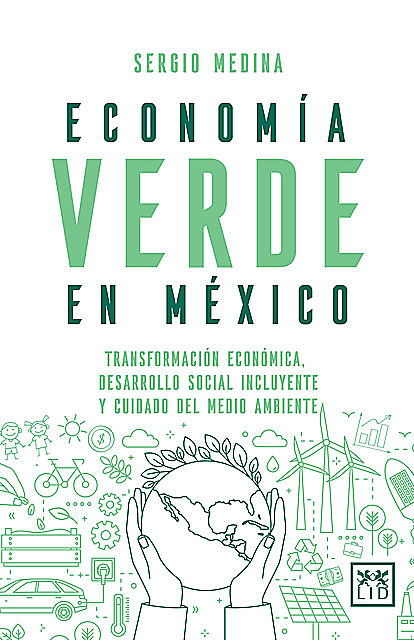 Economía verde en México, Sergio Medina