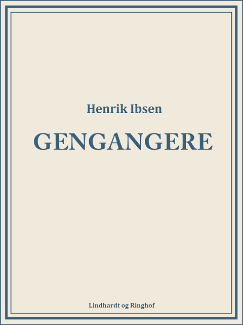 Gengangere, Henrik Ibsen