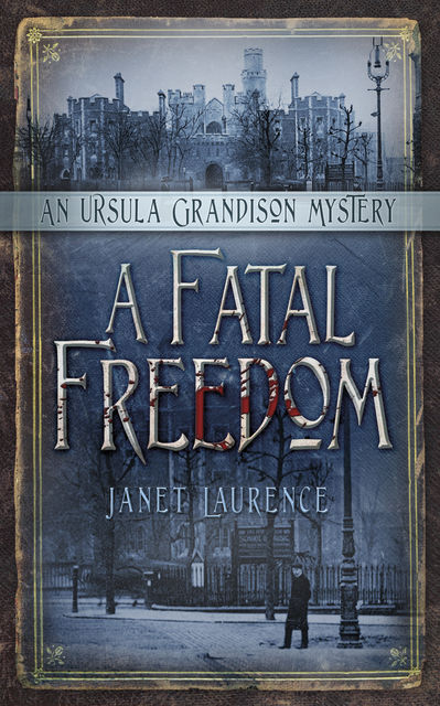 A Fatal Freedom, Janet Laurence