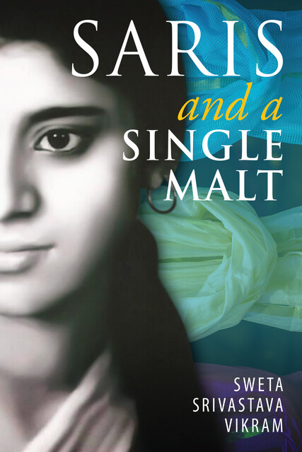 Saris and a Single Malt, Sweta Srivastava Vikram