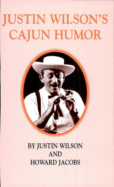 Justin Wilson's Cajun Humor, Justin Wilson, Howard Jacobs