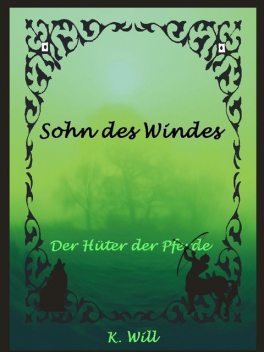 Sohn des Windes, K. Will