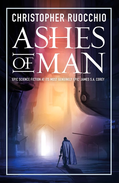 Ashes of Man, Christopher Ruocchio
