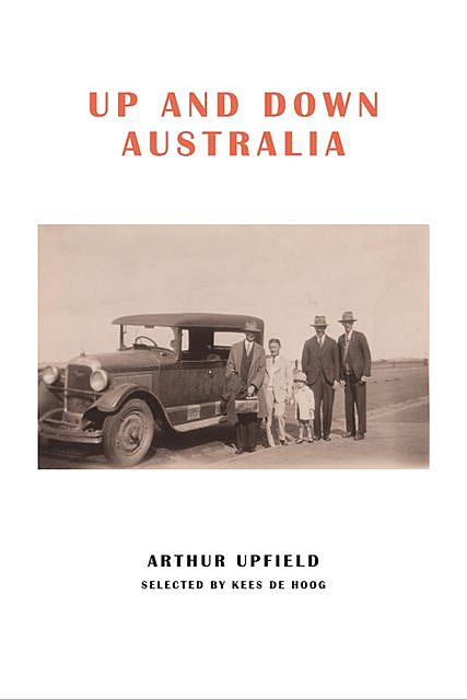Up and Down Australia, Arthur W. Upfield