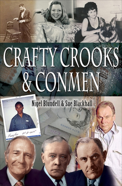 Crafty Crooks & Conmen, Sue Blackhall, Nigel Blundell