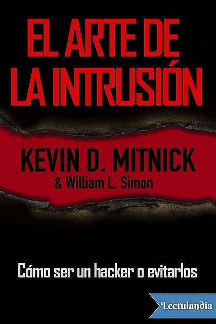 El arte de la intrusión, amp, Kevin D. Mitnick, William L. Simón