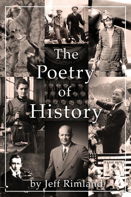 The Poetry of History, Jeff Rimland