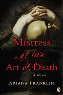 Mistress Of The Art Of Death, Ariana Franklin