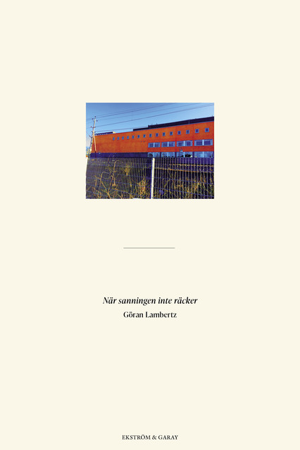 När sanningen inte räcker, Göran Lambertz