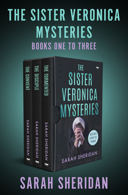 The Sister Veronica Mysteries Books One to Three, Sarah Sheridan
