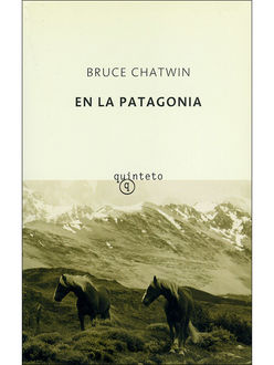 En La Patagonia, Bruce Chatwin