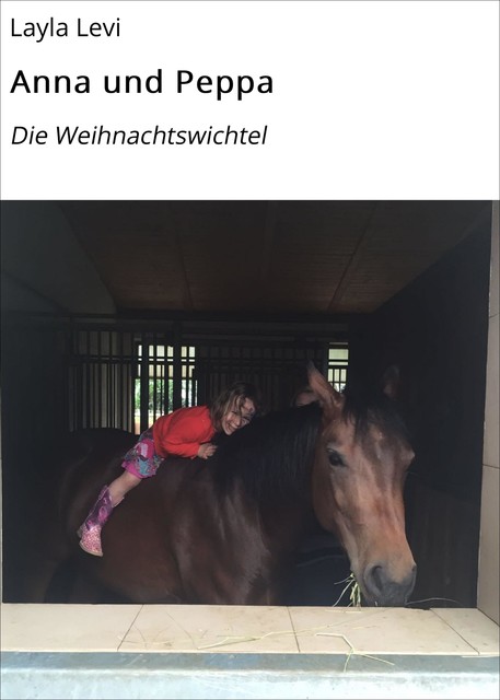 Anna und Peppa, Layla Levi