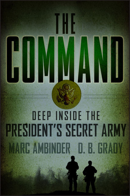 The Command, D.B.Grady, Marc Ambinder