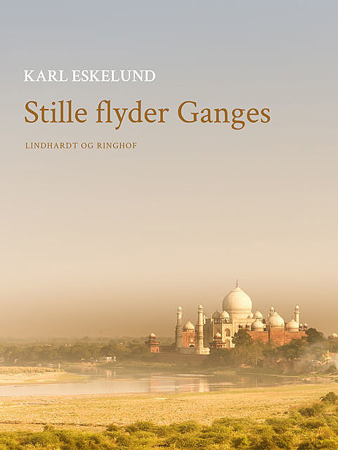 Stille flyder Ganges, Karl Johannes Eskelund