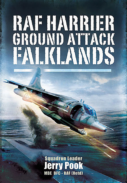 RAF Harrier Ground Attack: Falklands, Jerry Pook
