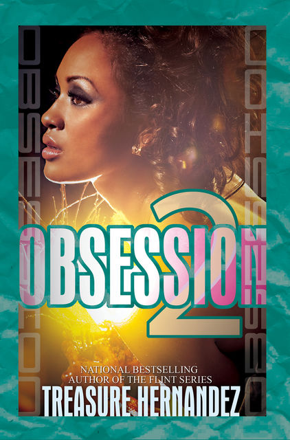 Obsession 2, Treasure Hernandez