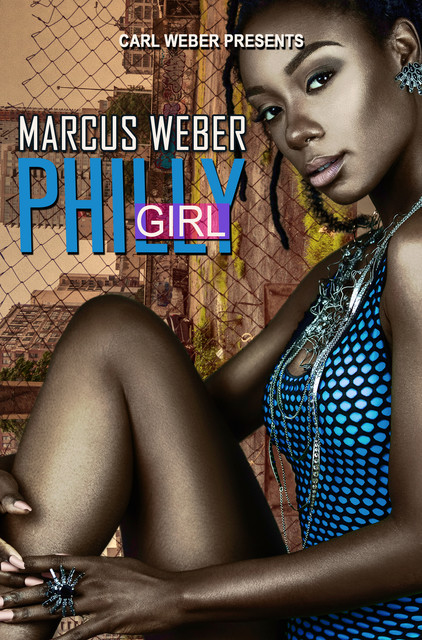 Philly Girl, Marcus Weber