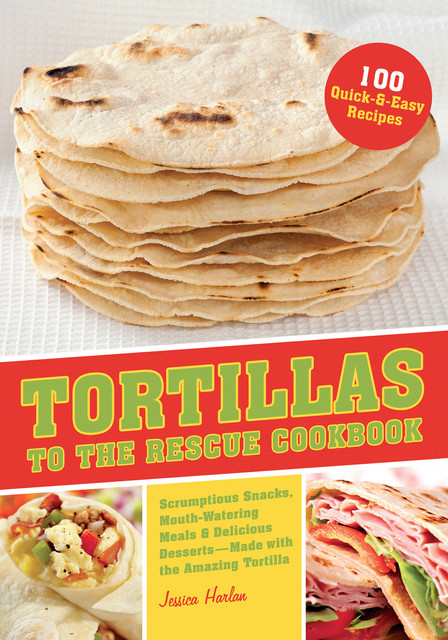 Tortillas to the Rescue, Jessica Harlan