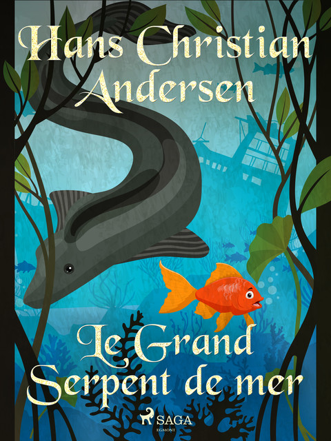 Le Grand Serpent de mer, Hans Christian Andersen