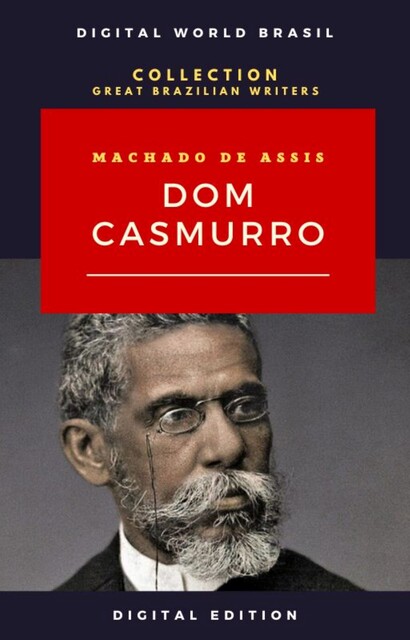 Dom Casmurro, Machado De Assis