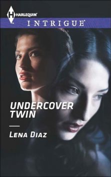 Undercover Twin, Lena Diaz