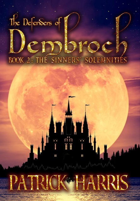 The Defenders of Dembroch, Patrick Harris