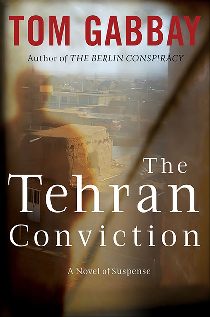The Tehran Conviction, Tom Gabbay