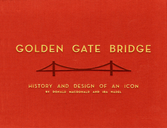 Golden Gate Bridge, Donald MacDonald, Ira Nadel