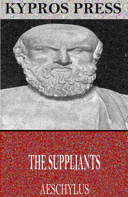 The Suppliants, Aeschylus