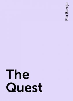 The Quest, Pío Baroja