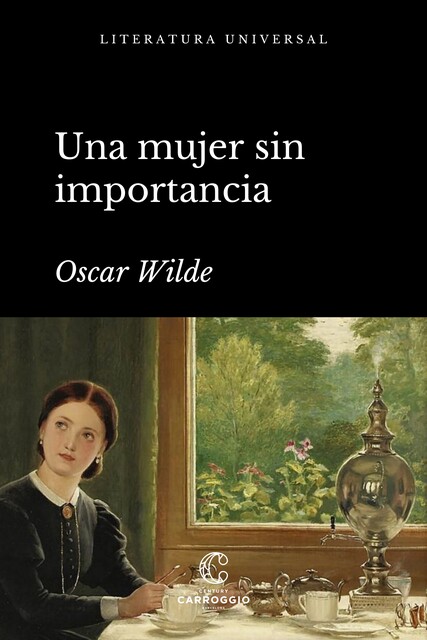 Una mujer sin importancia, Oscar Wilde