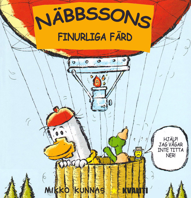 Näbbssons finurliga färd, Mikko Kunnas