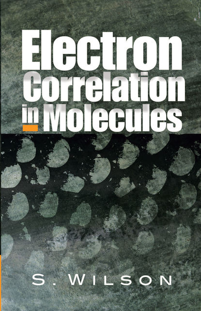 Electron Correlation in Molecules, Wilson