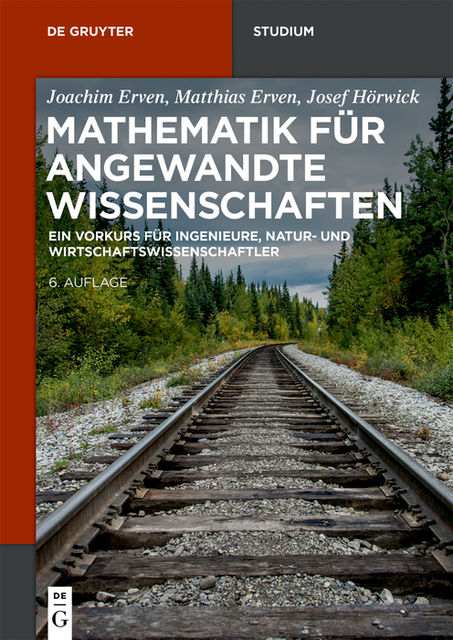 Mathematik für angewandte Wissenschaften, Joachim Erven, Josef Hörwick, Matthias Erven