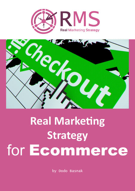 Real Marketing Strategy for Ecommerce, Dodo Basnak