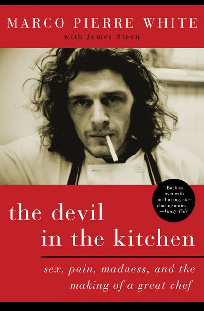 The Devil in the Kitchen, Marco Pierre White