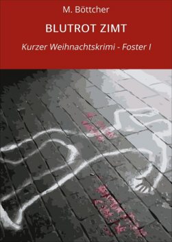 BLUTROT ZIMT, M. Böttcher