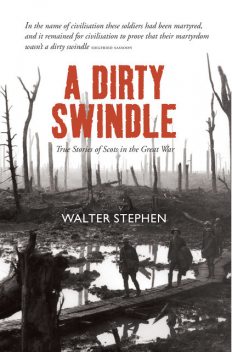 A Dirty Swindle, Walter Stephen