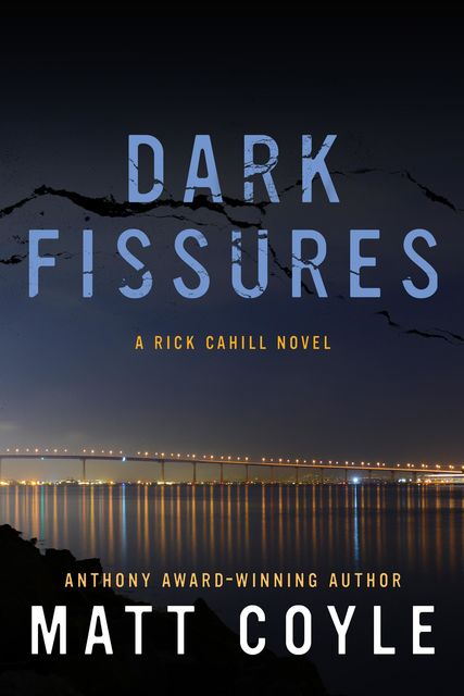 Dark Fissures, Matt Coyle