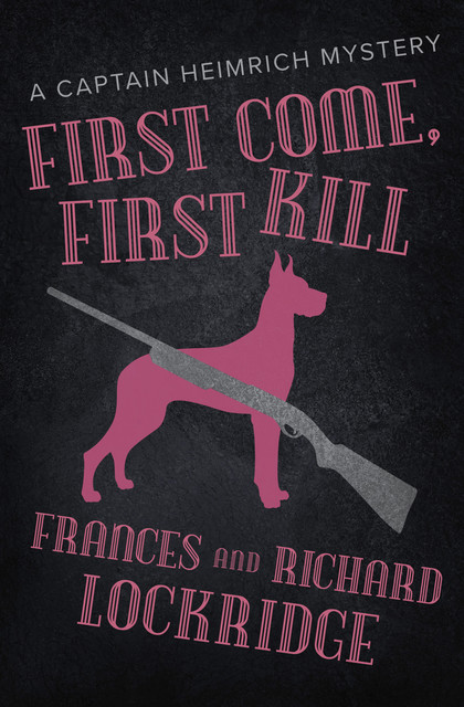 First Come, First Kill, Frances Lockridge, Richard Lockridge