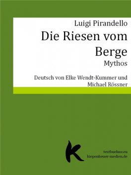 DIE RIESEN VOM BERGE, Luigi Pirandello