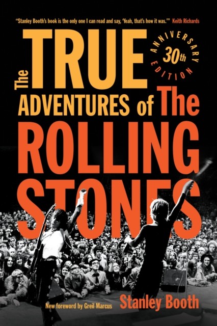 True Adventures of the Rolling Stones, Stanley Booth