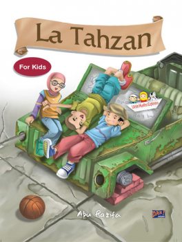 La Tahzan For Kids, Abu Razifa