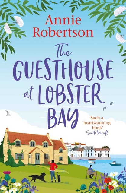 The Guesthouse at Lobster Bay, Annie Robertson