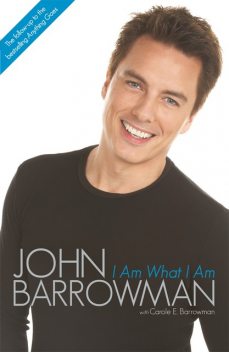 I Am What I Am, John Barrowman